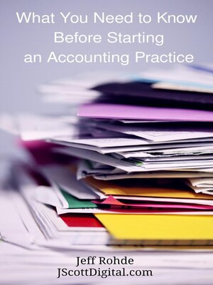 cover image of What You Need to Know Before Starting an Accounting Practice